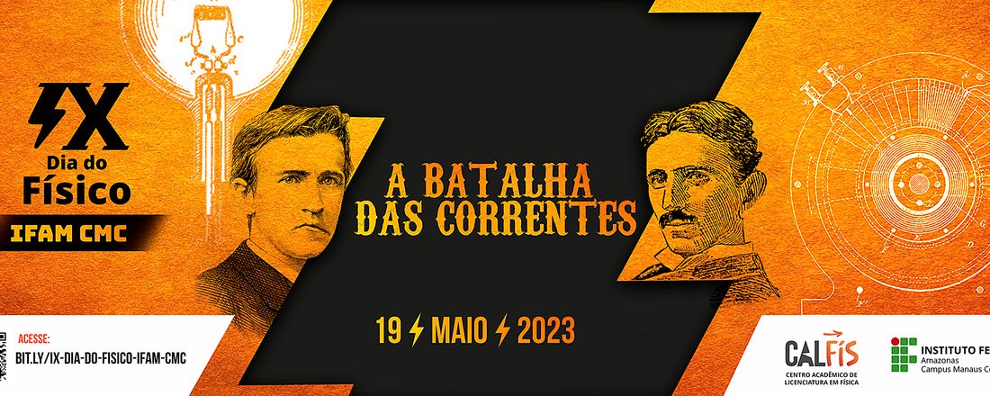 IX Dia do Físico - Thomas Edison vs. Nikola Tesla e a Batalha das Correntes