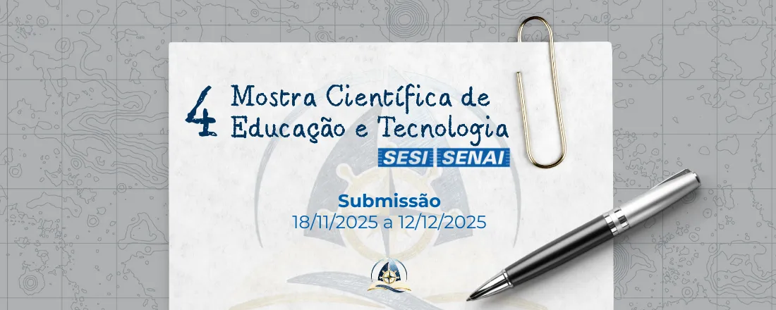 4ª MOSTRA CIENTÍFICA DE EDUCAÇÃO E TECNOLOGIA SESI/SENAI - SC