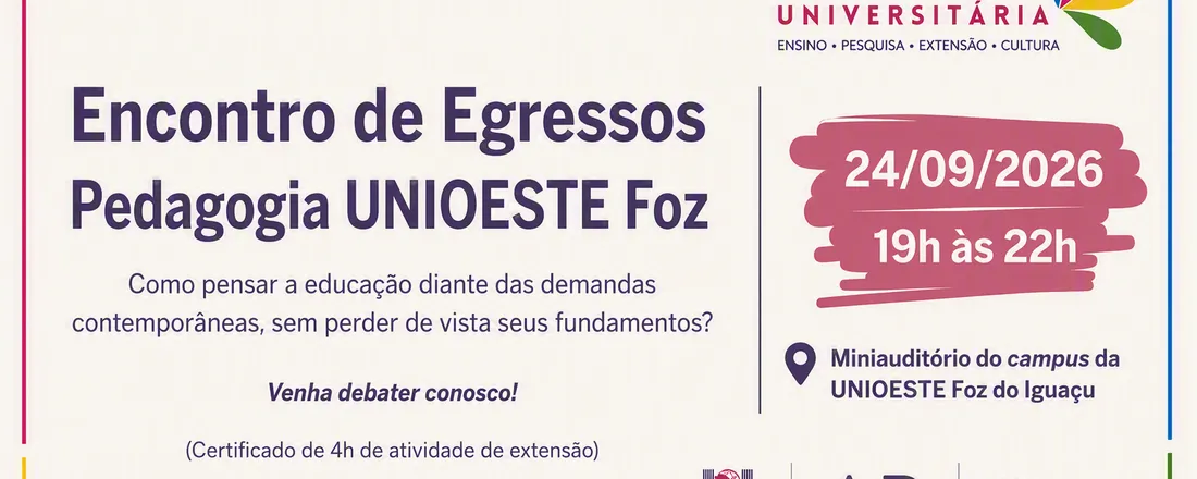 Projeto Político-Pedagógico do curso de Pedagogia da Unioeste Foz em debate: encontro de egressos