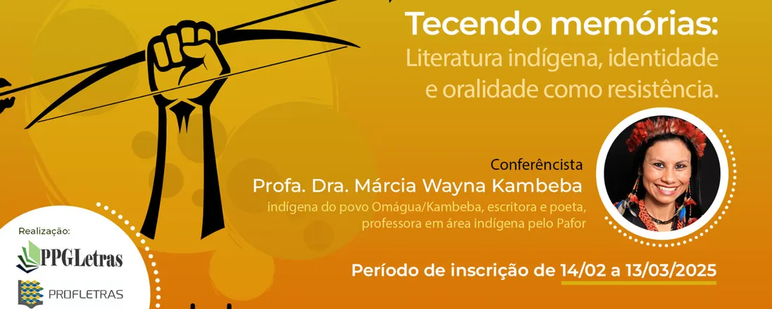 Universidade e Comunidade: Tecendo memórias: Literatura indígena, identidade e oralidade como resistência