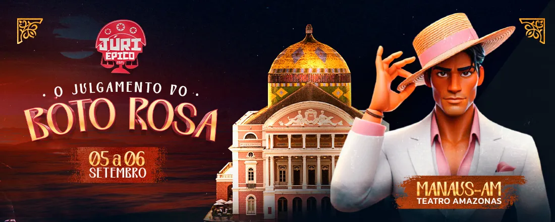 JÚRI ÉPICO - MANAUS/AM: BOTO ROSA
