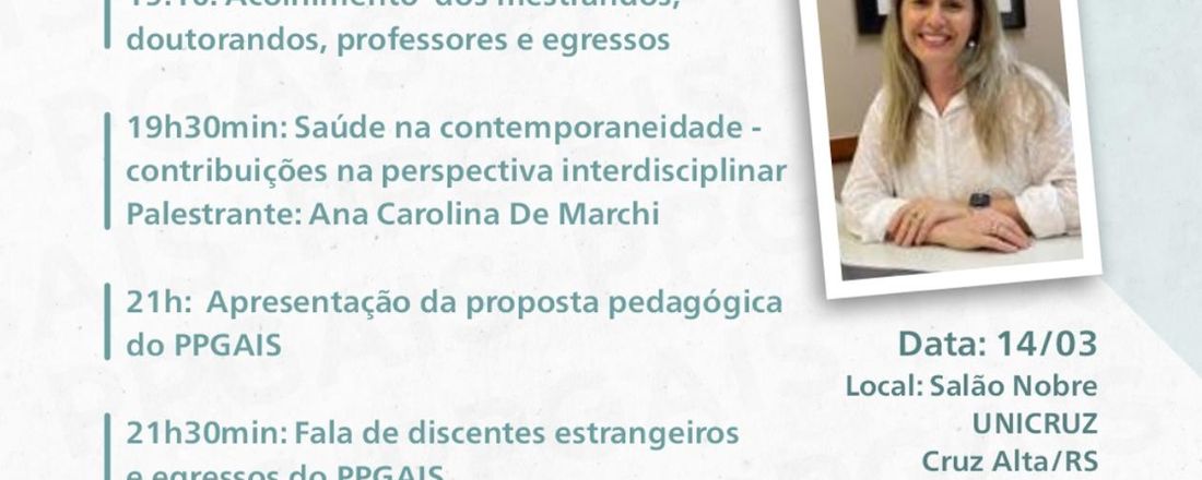 Aula Inaugural do Programa de Pós-Graduação em Atenção Integral à Saúde – PPGAIS: Saúde na contemporaneidade: contribuições na perspectiva interdisciplinar