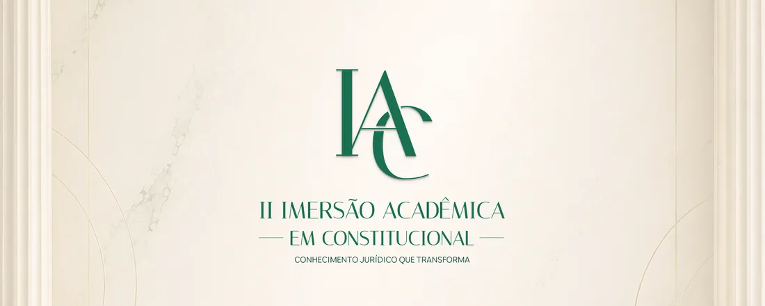 II Imersão Acadêmica em Constitucional
