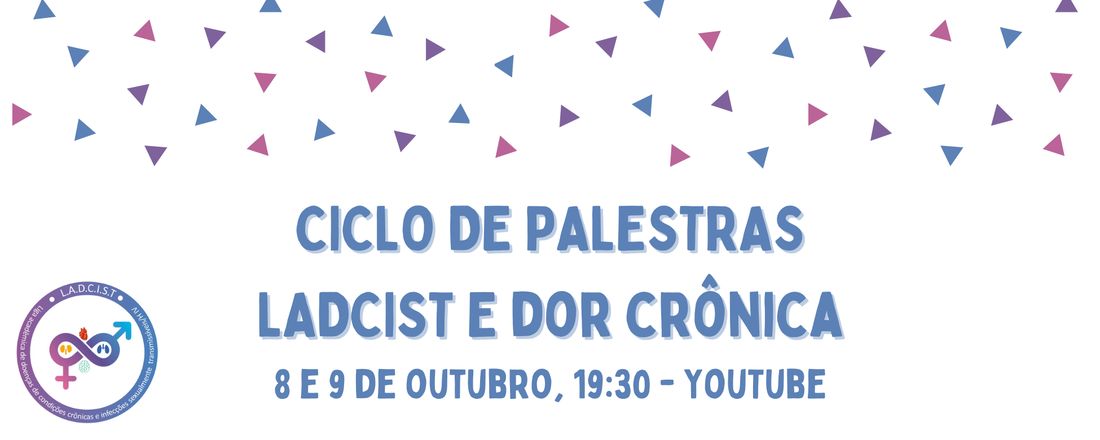 Ciclo de Palestras: LADCIST e Dor Crônica