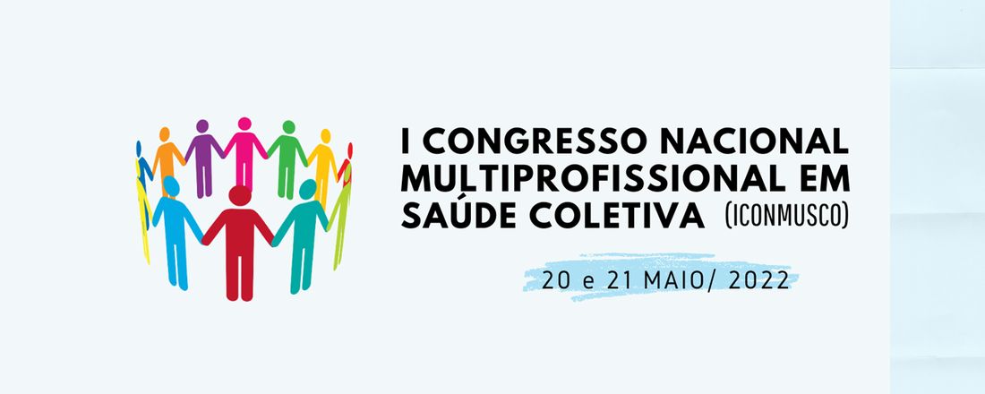 I CONGRESSO NACIONAL MULTIPROFISSIONAL EM SAÚDE COLETIVA - ICONMUSCO