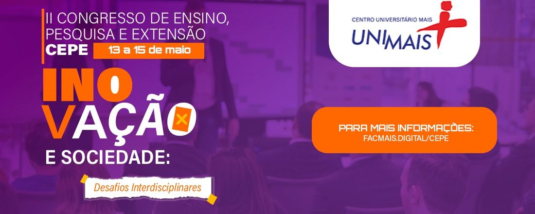 II CONGRESSO DE ENSINO, PESQUISA e EXTENSÃO (CEPE)