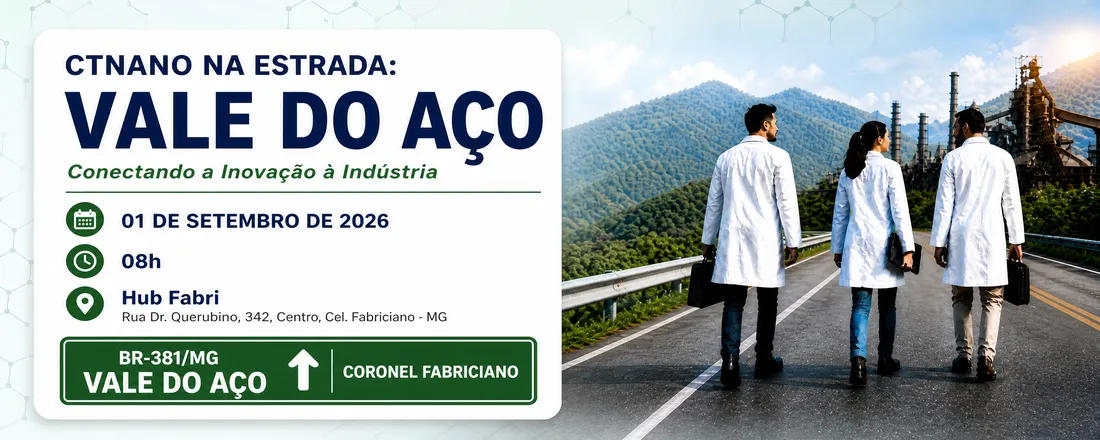 CTNano Na Estrada: Vale do Aço