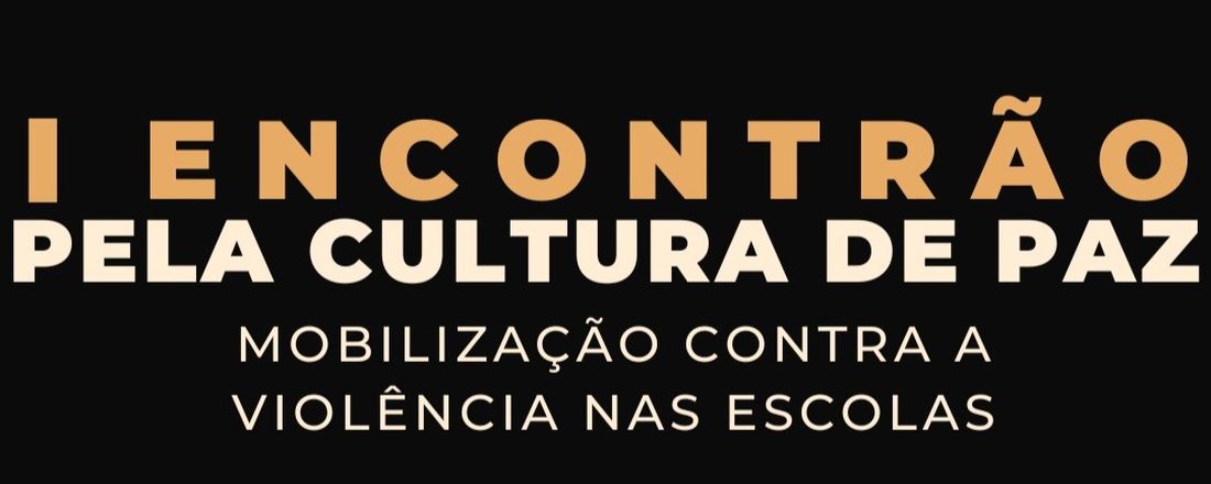 I Encontrão pela cultura de paz: Mobilização contra a violência nas escolas