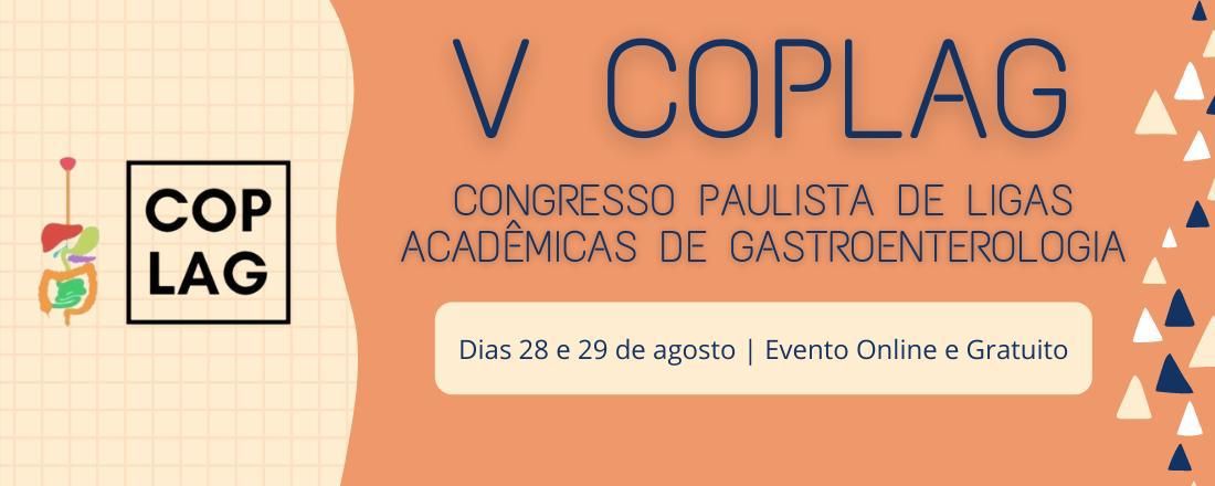 V Congresso Paulista das Ligas Acadêmicas de Gastroenterologia