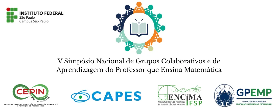 V Simpósio Nacional de Grupos Colaborativos e de Aprendizagem do Professor que Ensina Matemática