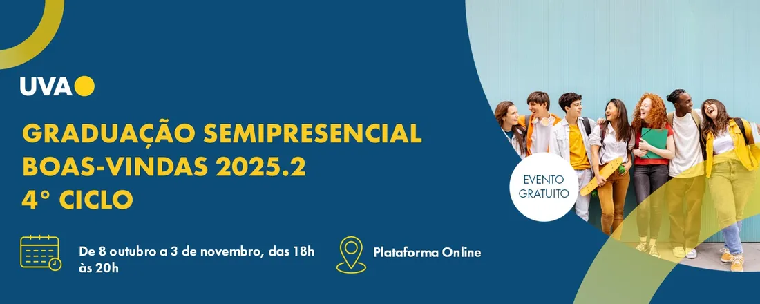 Graduação Semipresencial | Boas-vindas 2025. 2| 4º Ciclo