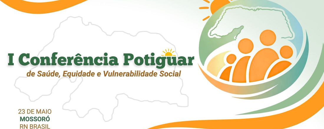I Conferência Potiguar de Saúde, Equidade e Vulnerabilidade Social