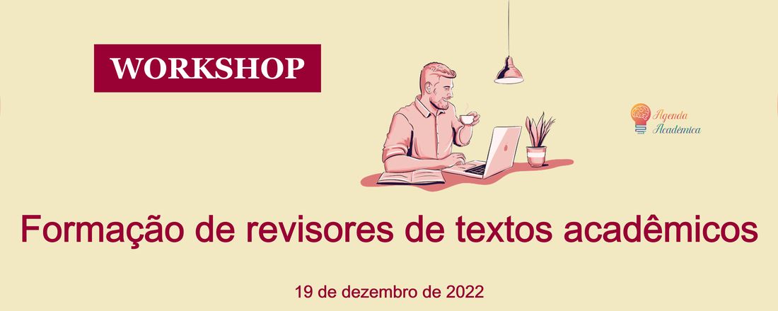 WORKSHOP FORMAÇÃO DE REVISORES DE TEXTOS ACADÊMICOS