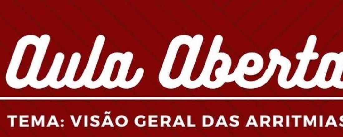 Aula aberta - Visão geral das arritmias