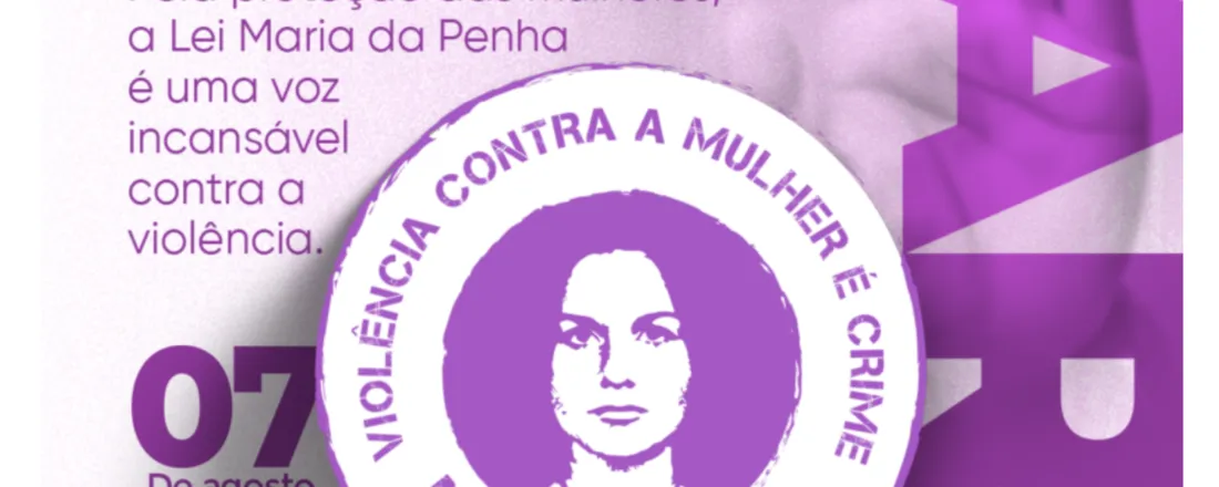 20 anos da Lei Maria da Penha: duas décadas de proteção, justiça e compromisso com a vida das mulheres.