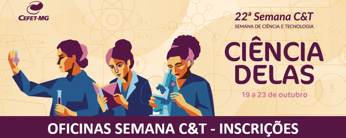 Oficinas 22ª Semana C&T Nepomuceno