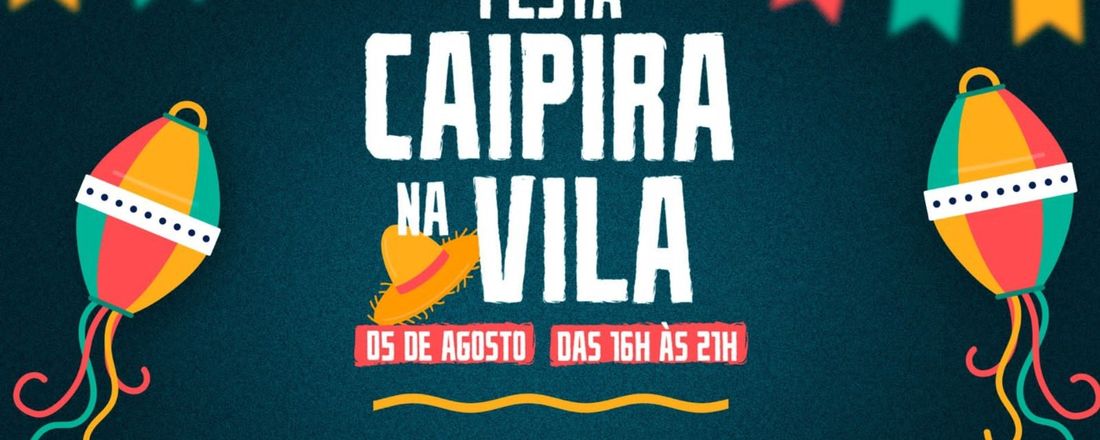 Festa Caipira na Vila