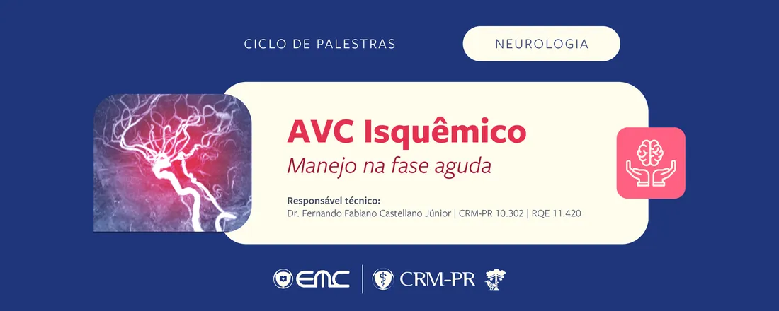 Ciclo de Palestras em Neurologia: AVC Isquêmico - Manejo na fase aguda