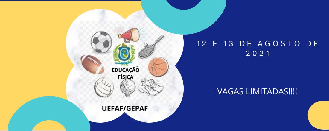 I SEMINÁRIO DE EDUCAÇÃO FÍSICA DA GEPAF/GGEAF/SEDE - Educação Física e Ensino Híbrido: possibilidades teórico-metodológicas de abordagem nas práticas corporais.