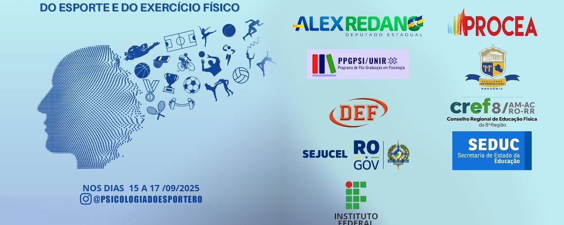 II SIMPÓSIO INTERNACIONAL DE PSICOLOGIA DO EXERCÍCIO FÍSICO E ESPORTE: Produção de Conhecimento, saberes e Intervenção Sustentável na América do Sul