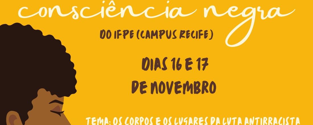 III SEMANA DA CONSCIÊNCIA NEGRA DO IFPE (CAMPUS RECIFE)