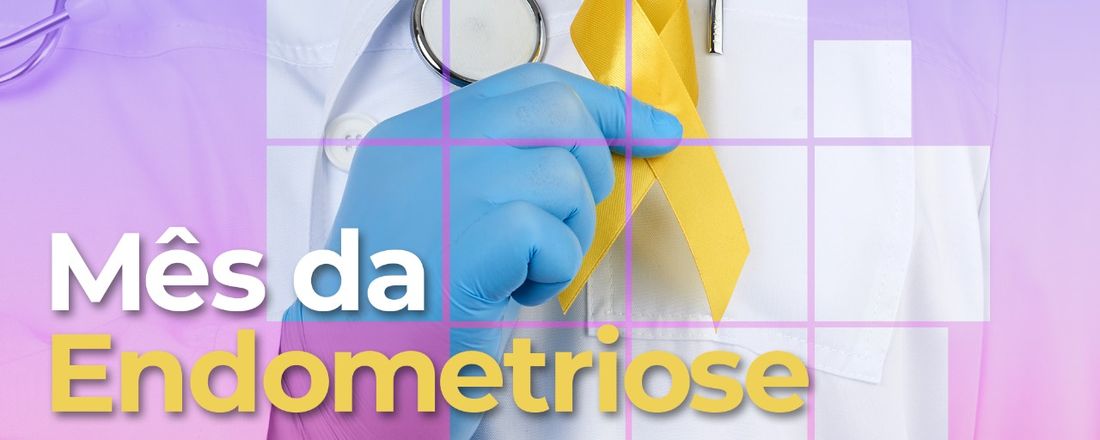 Mês da Endometriose - Eventos AML