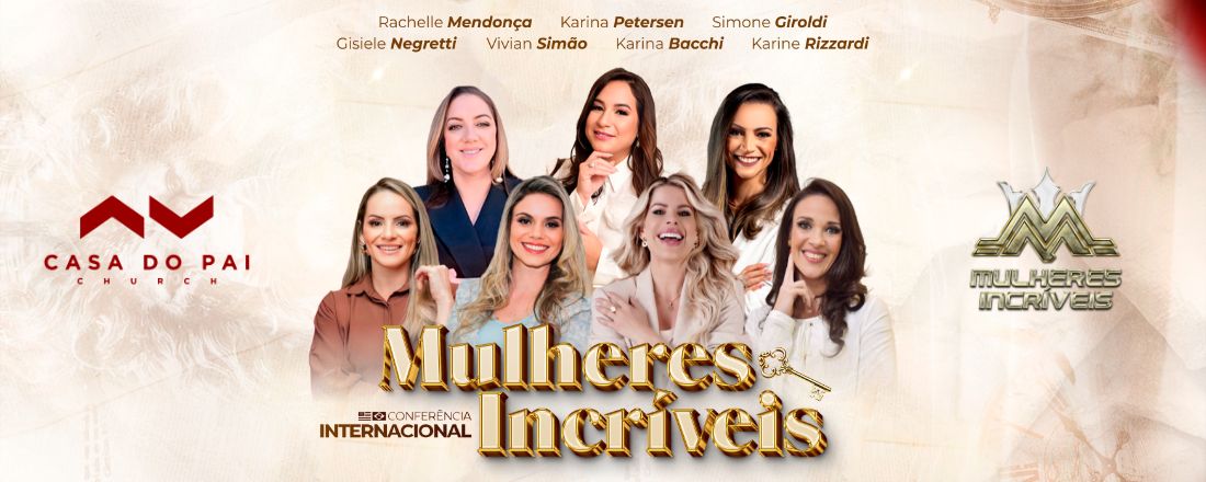 CONFERÊNCIA MULHERES INCRÍVEIS