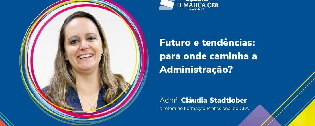 Futuro e tendências: para onde caminha a Administração?