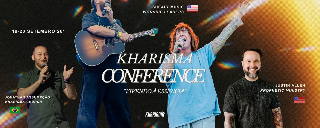 KHARISMA CONFERENCE "Vivendo à Essência"