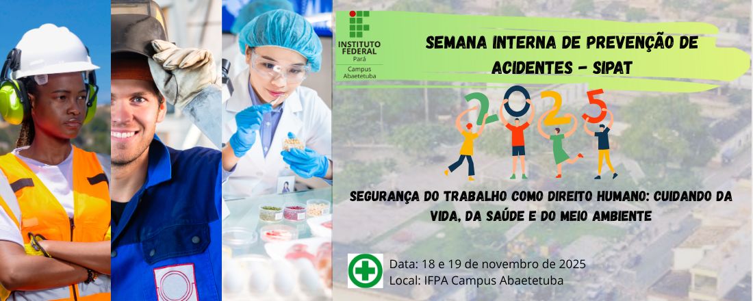 SEMANA INTERNA DE PREVENÇÃO DE ACIDENTES - SIPAT 2025