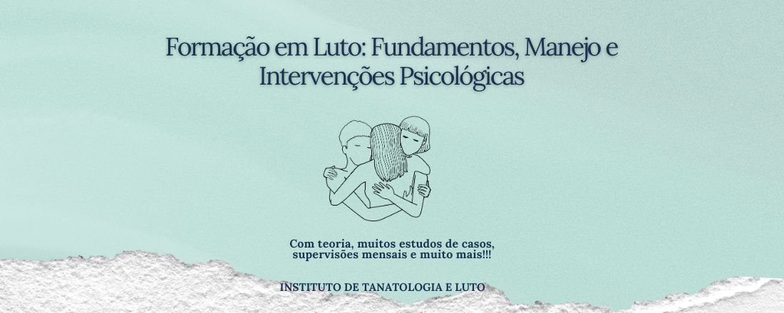 Formação em Luto: Fundamentos, Manejo e Intervenções Psicológicas