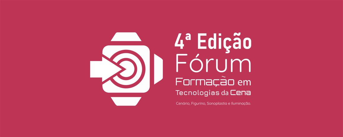 4º Fórum Formação em Tecnologias da Cena