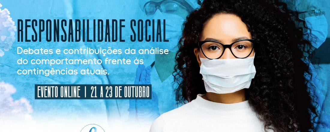 JAC-MG 2021 “Responsabilidade Social – Debates e contribuições da Análise do Comportamento frente às contingências atuais. ”