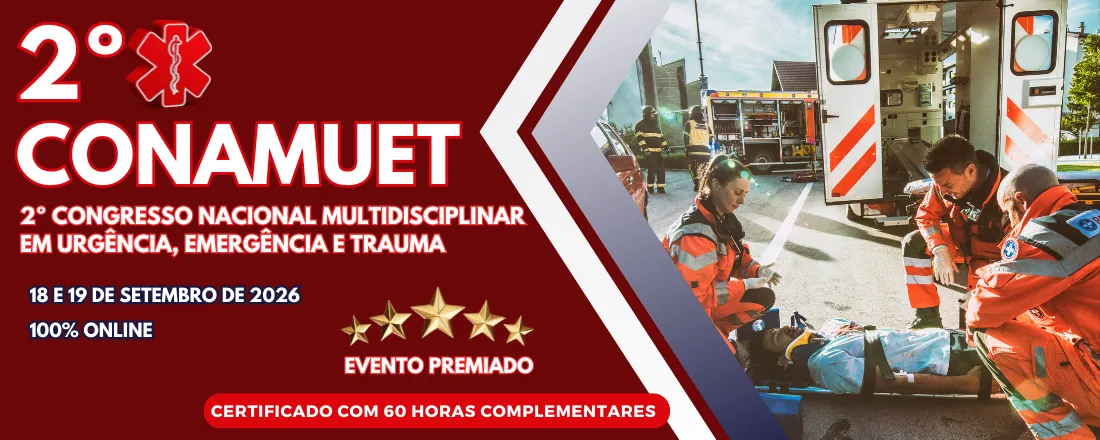 2º CONAMUET - CONGRESSO NACIONAL MULTIDISCIPLINAR EM URGÊNCIA, EMERGÊNCIA E TRAUMA
