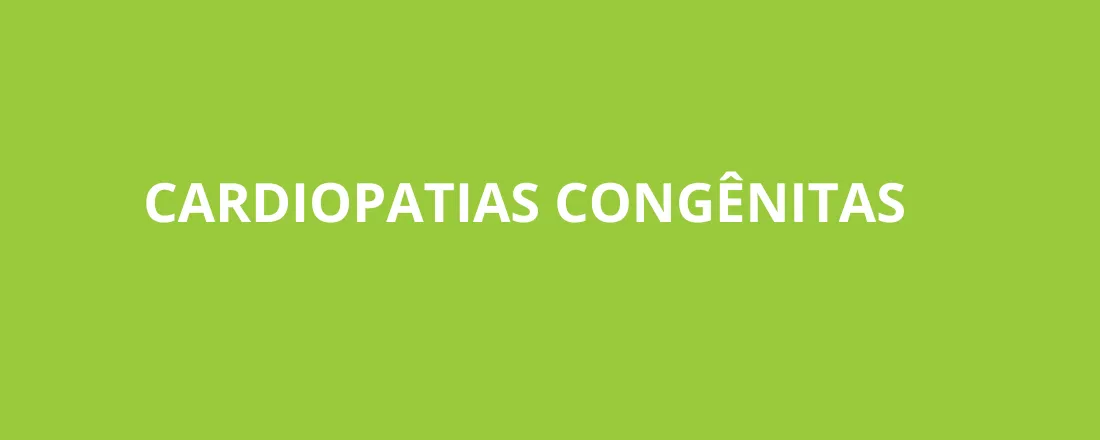 Cardiopatias Congênitas