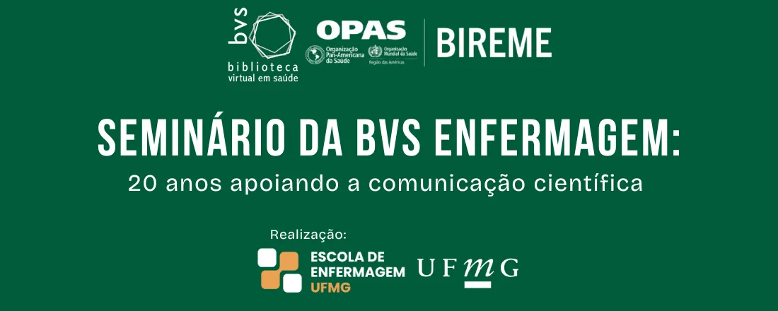 Seminário da BVS Enfermagem: 20 anos apoiando a comunicação científica