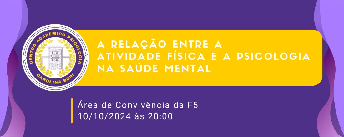 A RELAÇÃO ENTRE A ATIVIDADE FÍSICA E A PSICOLOGIA NA SAÚDE MENTAL