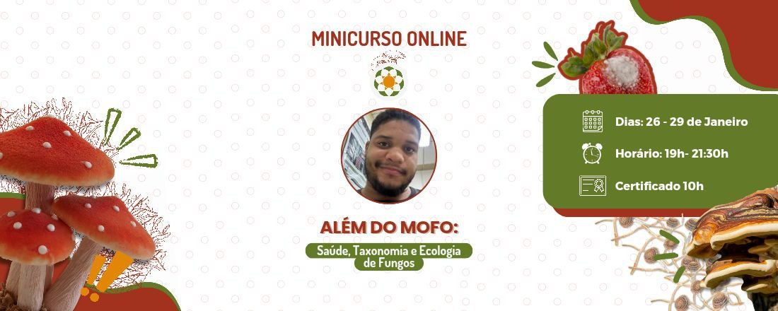 Além do Mofo: Saúde, Taxonomia e Ecologia de Fungos