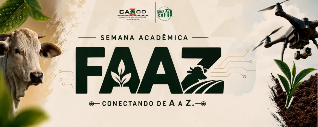 1ª Semana Acadêmica da Faculdade de Agronomia e Zootecnia - Conectando de A a Z
