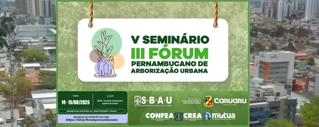 V Seminário e III Fórum Pernambucano de Arborização Urbana