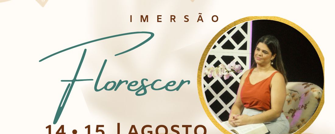 IMERSÃO FLORESCER