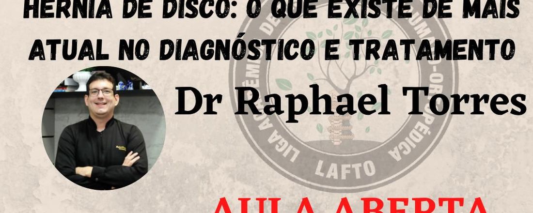 Aula Aberta LAFTO -Hérnia de Disco: o que existe de mais atual no diagnóstico e tratamento