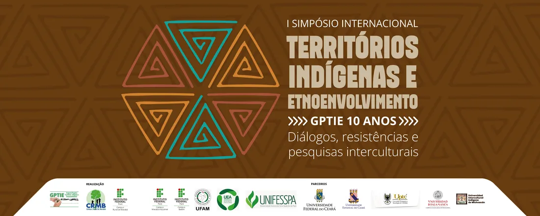 I Simpósio Internacional Territórios Indígenas e Etnoenvolvimento GPTIE 10 Anos