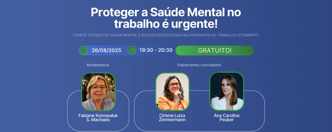 Webinar (CTSMRPRT) - "Proteger a Saúde Mental no trabalho é urgente! "