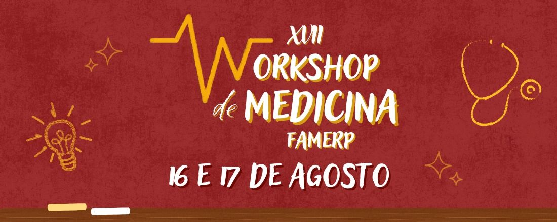 XVII WORKSHOP DE MEDICINA FAMERP