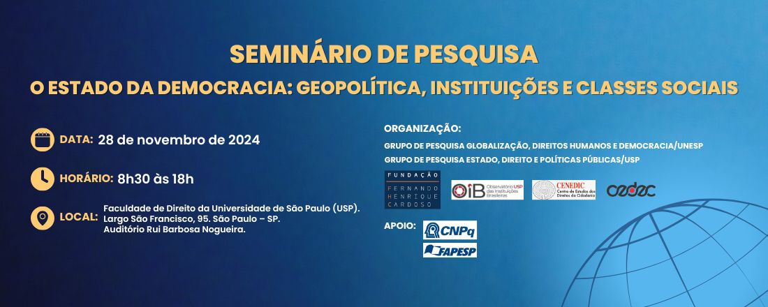 Seminário de Pesquisa: O estado da democracia: geopolítica, instituições e classes sociais