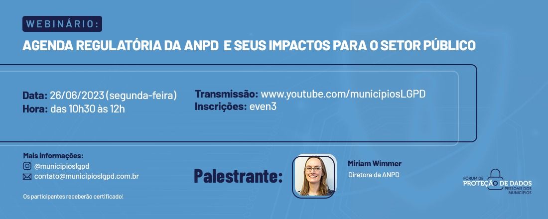 WEBINÁRIO: Agenda regulatória da ANPD e seus impactos para o setor público