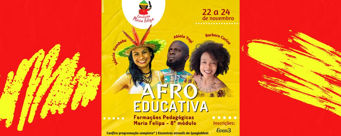 VIII AfroEducativa - Formações Pedagógicas Maria Felipa