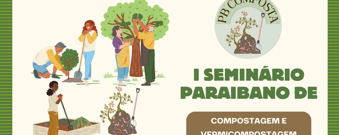 I SEMINÁRIO PARAIBANO DE COMPOSTAGEM E VERMICOMPOSTAGEM
