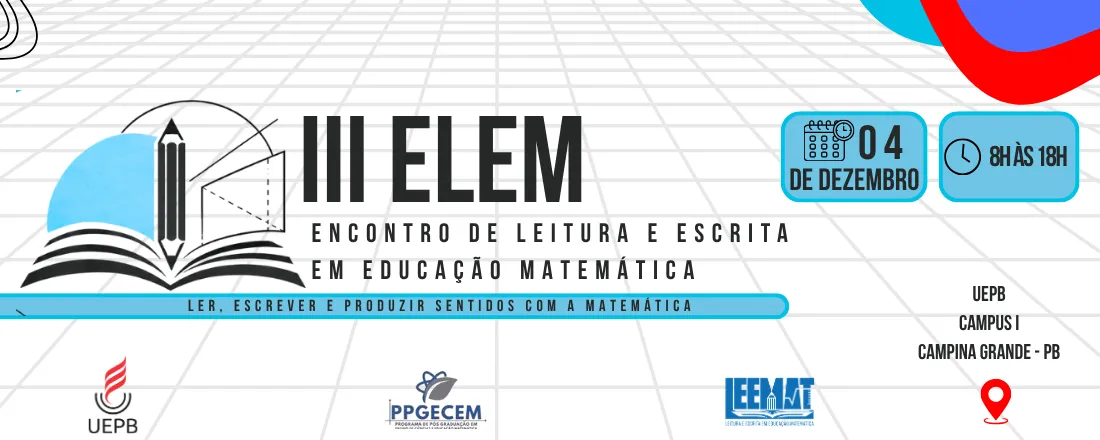 III Encontro de leitura e Escrita em Educação Matemática -